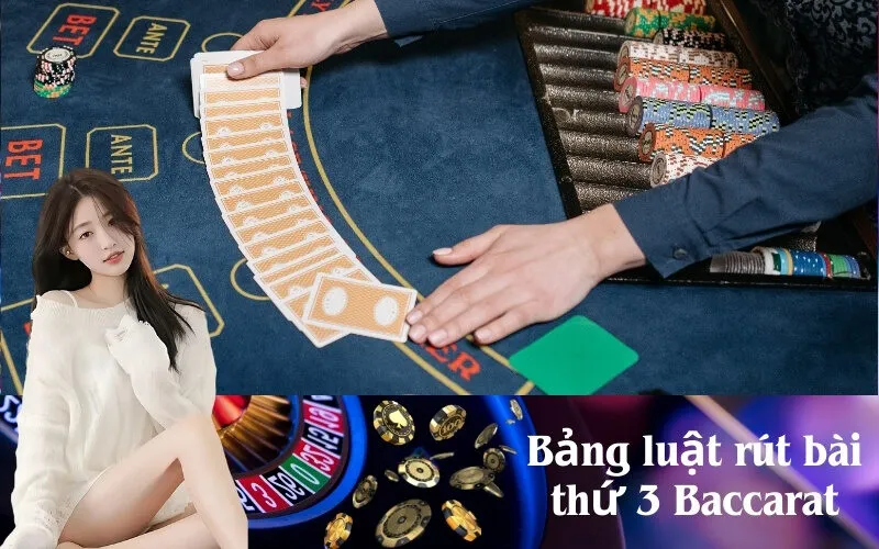 Bảng luật rút bài thứ 3 Baccarat