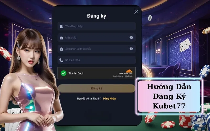 Hướng Dẫn Đăng Ký Kubet77