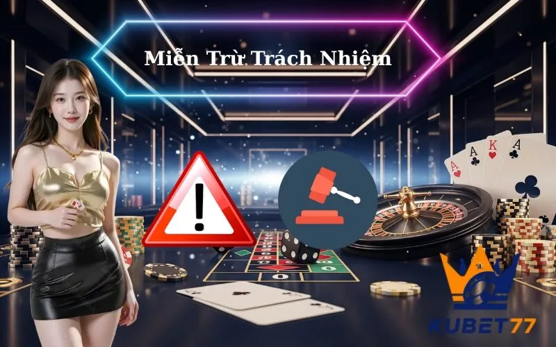 Miễn Trừ Trách Nhiệm