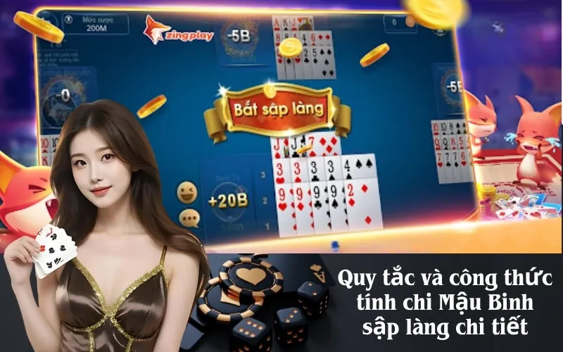Quy tắc và công thức tính chi Mậu Binh sập làng chi tiết